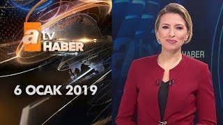 Atv Ana Haber | 6 Ocak 2019