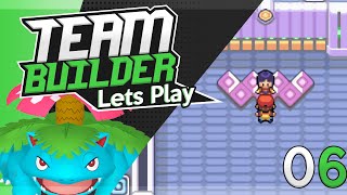Pokémon Team Building | Bulbasaur, Ivysaur & Venusaur | Lets Play | Episode 06