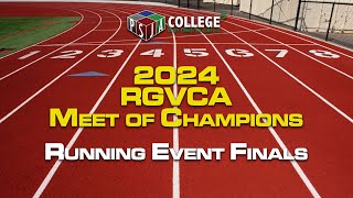 2024 RGVCA Meet of Champions - Running Event Finals