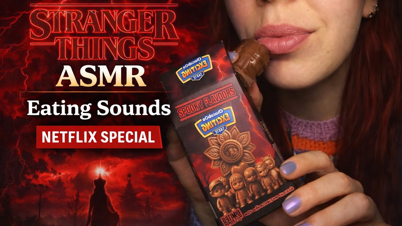 Stranger Things ASMR Eating Sounds | Netflix Special🍫👂