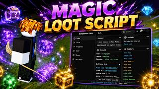 Magic Loot Script (Keyless) | Auto Farm, Auto Sell, Anti-AFK