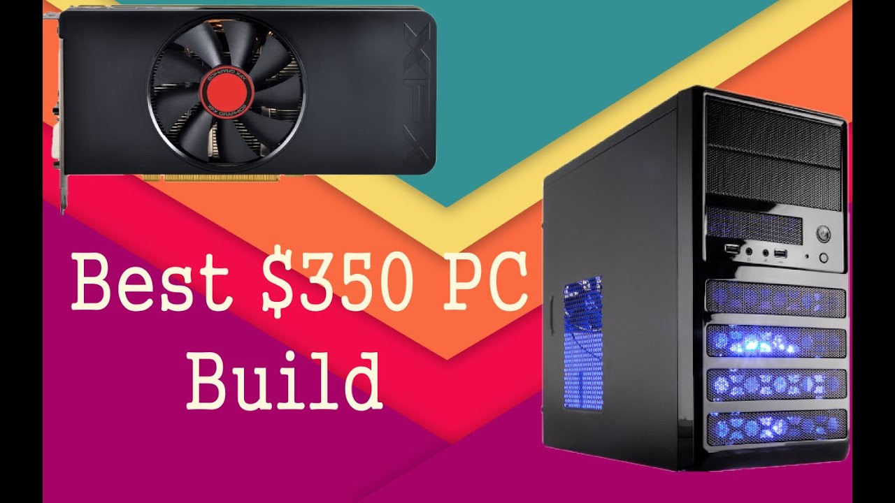 Best $350 PC Build | R7 265 | RANGER-M | ATHLON 5350