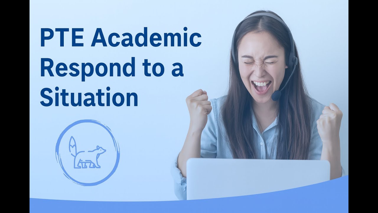 Respond to a Situation PTE Academic