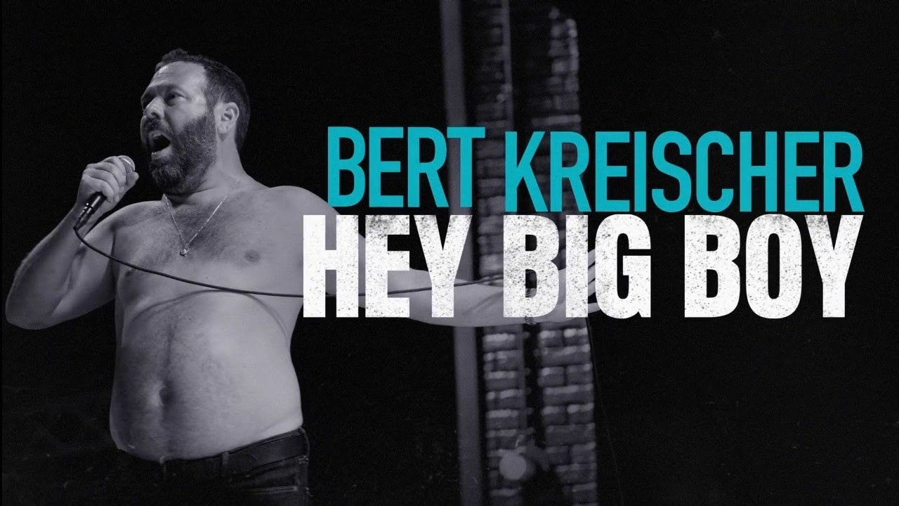 Bert Kreischer Hey Big Boy "Official Trailer" YouTube