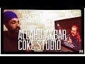 Allahu akbar coke studio season 10 episode 1  reaction