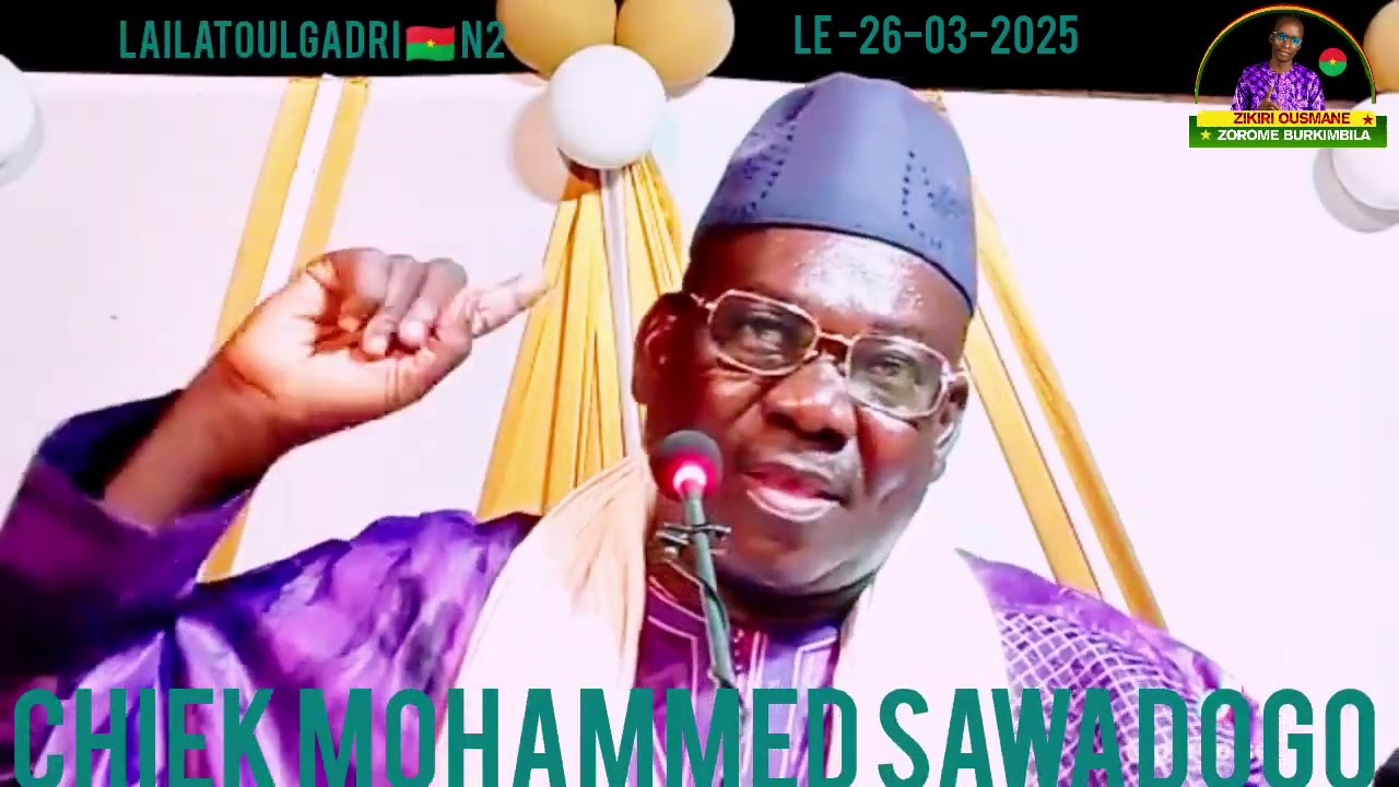 Chiek Mohammed sawadogo lailatoulgadri le -26-03-2025- n2