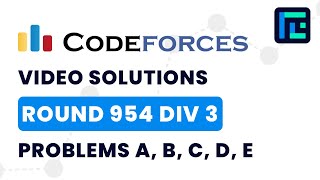 Codeforces Round 954 | Video Solutions - A to E | by Abhinav Kumar | TLE Eliminators