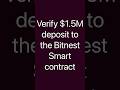 Verify $1.5M deposit. #bitnest #bitnestloop #bitnestreview #bitcoin #crypto #investing