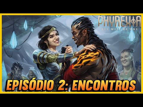 EPISÓDIO 2: AS CAMADAS PHYREXIANAS | MTG LORE - PHYREXIA ALL WILL BE ONE