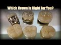 Which Crown Do You Need to Use? Metal vs Metal Free, Which is the Best