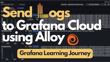 Grafana Learning Journeys: How to Send Logs to Grafana Cloud Using Alloy