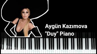 Aygün Kazımova "Duy" (Piano Versiya)