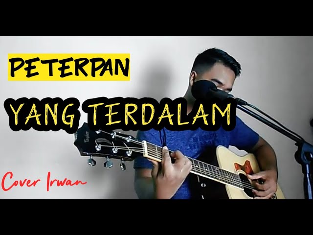 PETERPAN - YANG TERDALAM || (cover IRWAN) class=