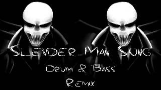 Slender-Man-Song-(Drum-and-Bass-Remix)-HD.mp4