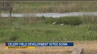 Sarasota commissioners unanimously deny development near Celery Fields