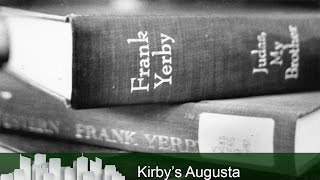 Kirby's Augusta -  The Tale of Frank Yerby