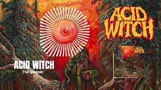 ACID WITCH - The Sleeper ( spectrum audio 2022)