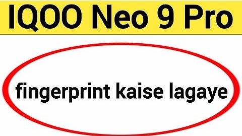 IQOO Neo 9 Pro me fingerprint kaise lagaye, how to set fingerprint lock in IQOO Neo 9 Pro