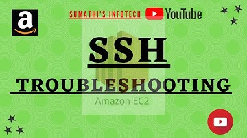 SSH Troubleshooting | SSH for EC2 Instances | AWS | Possible issues Solved