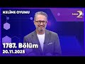 Kelime Oyunu 1787. Bölüm | 20 Kasım 2025