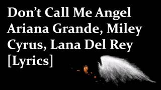 Don't Call Me Ange - Ariana Grande feat. Miley Cyrus, Lana Del Rey