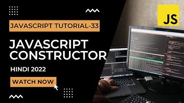 JavaScript Object Constructors | JavaScript Tutorial In Hindi #33 [2022]