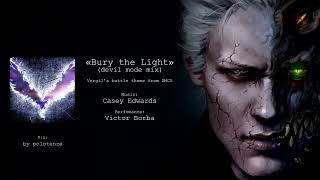 Bury the Light (devil mode mix by polotenze)