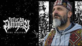 FIT FOR AN AUTOPSY - The Wretch (Berserker React)