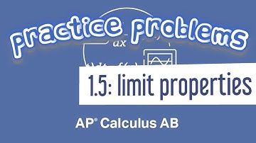 AP Calculus AB 1.5 Understanding Limit Notation and Properties