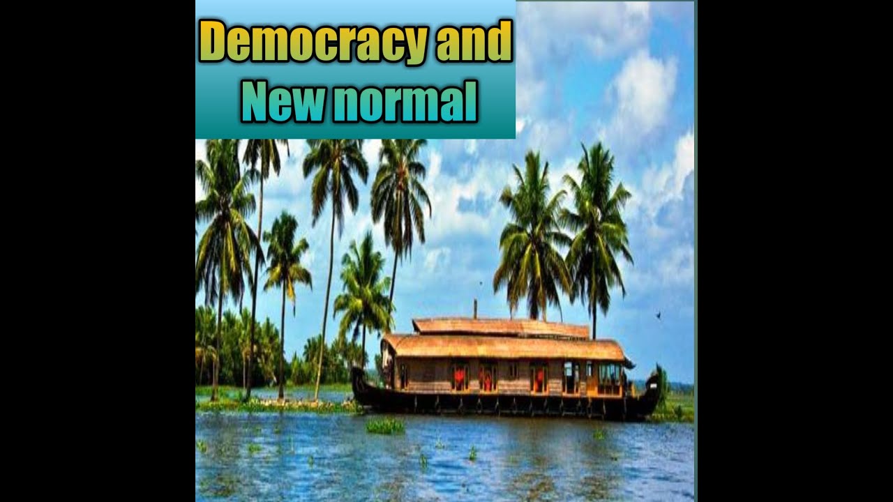 Democracy and New normal. 
