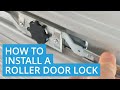 How to Install a Roller Door Lock (DIY) How to Install a Roller Door Lock (DIY)