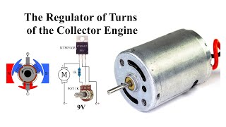 [NEW] Simple the Regulator of Turns of the Collector Engine | DC Motor