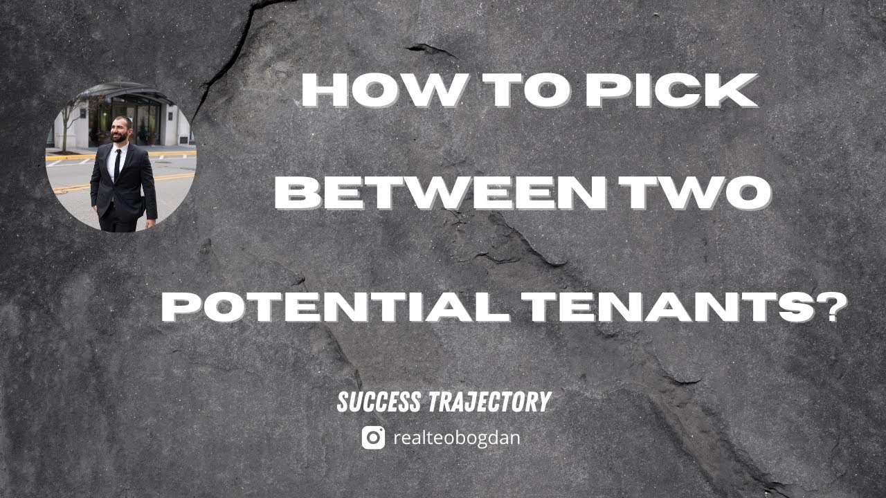 How To Pick Between Two Potential Tenants