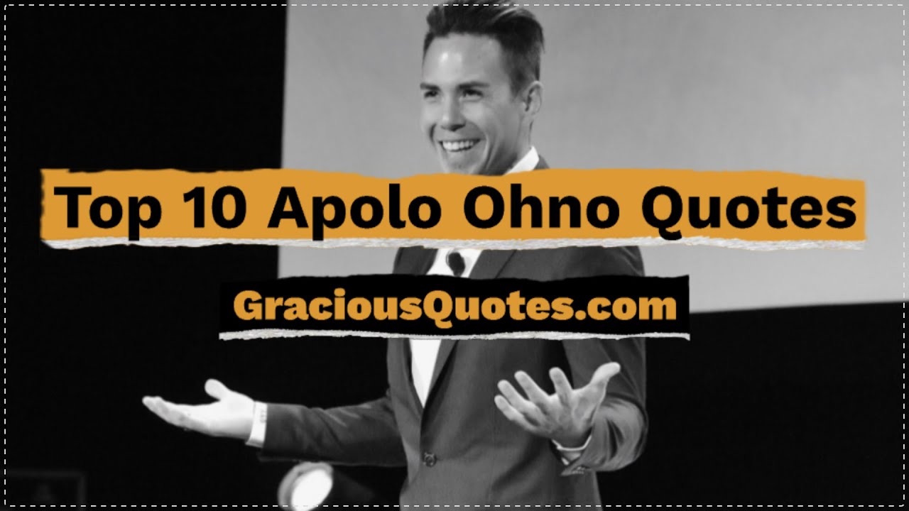 Top 10 Apolo Ohno Quotes - Gracious Quotes - YouTube