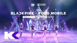 [60FPS] BLACKPINK X PUBG MOBILE 'Ready For Love' MV