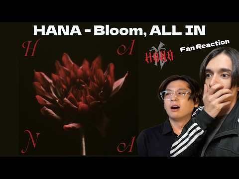 【HANA - Bloom, ALL IN】HANA1stアルバムおめでとう！！新曲がヤバすぎる...メンバーによる作詞作曲！？【リアクション】