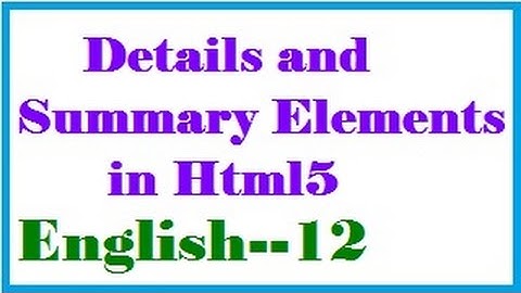 Details and Summary Elements in Html5 in English-vlr training