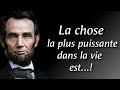 Les paroles immortelles d’Abraham Lincoln qui peuvent changer votre vie