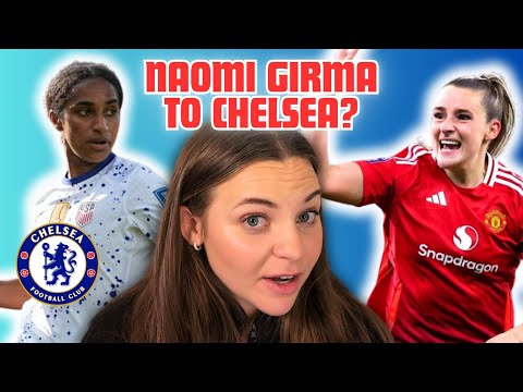 NAOMI GIRMA TO CHELSEA? TRANSFER UPDATES | WOMEN'S FOOTBALL NEWS EP 1