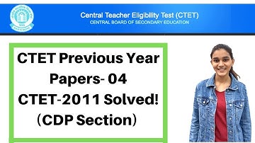 04 | CTET Previous Years Papers Series | CTET-2012 Solved - CDP(बाल विकास) | Live @ 9:00 Pm