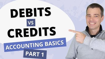 What are Debits and Credits? ACCOUNTING BASICS - Part 1