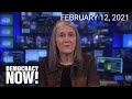 Top U.S. & World Headlines — February 12, 2021