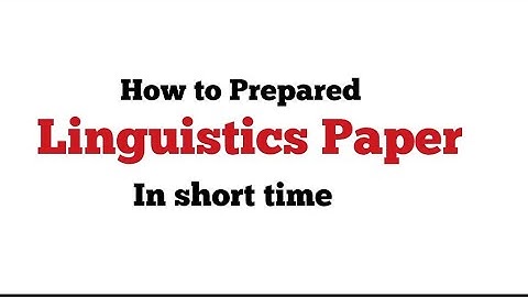 how to prepared linguistics paper in short time | important questions of linguistics