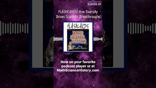 FLASHCARDS! How Diversity Drives Scientific Breakthroughs | Math! Science! History!