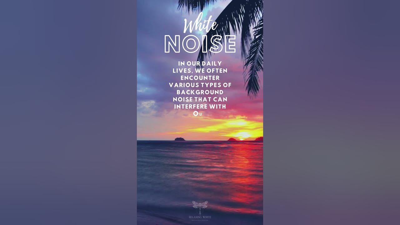 what-is-white-noise-good-for-relaxation-whitenoises