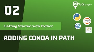 02. Adding  Python and Conda in System Path  ( in windows)