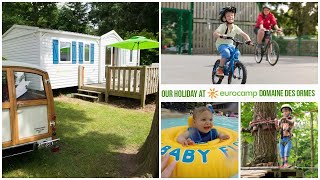 Eurocamp Domaine Des Ormes, Brittany, France