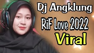 RIF LOVE || Full Bass Angklung Style Terbaru 2022 - Bazer