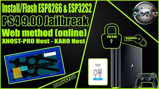 Install Flash ESP8266 &amp; ESP32S2 Web Method Online | XHOST PRO Host | KARO Host | PS4 9.00 Jailbreak