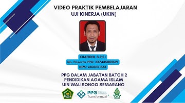 VIDEO UJI KINERJA (UKIN) | PPG PAI DALJAB BATCH 2 2025 | UIN WALISONGO SEMARANG